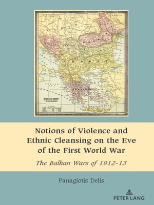 cover image of Notions of Violence and Ethnic Cleansing on the Eve of the First World War